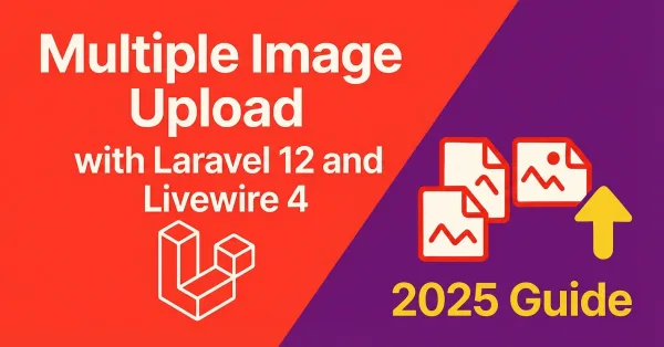 Laravel 12 Multiple Image Upload with Livewire 3 (Local & S3, 2026 Guide)