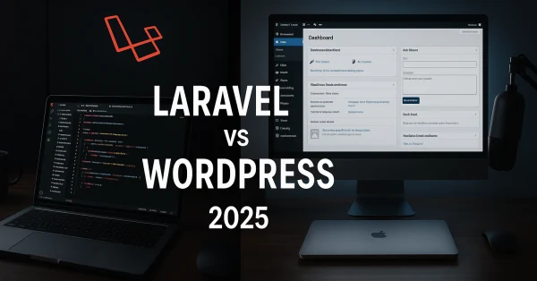 Laravel vs WordPress (2025): Which One Is Better for Your Website? – Featured image